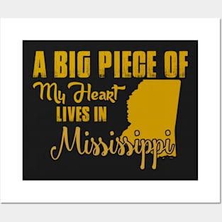 A Big Piece Of My Heart Lives In Mississippi Posters and Art